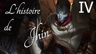 L'histoire Officielle de JHIN, Virtuose [IV] - League of Legends