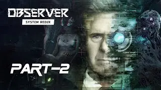 Observer System Redux | Part 2 | Blade Running CSI Cyberpunk Observer