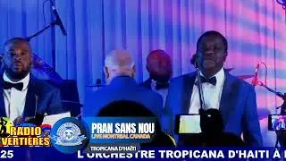 PRAN SANS NOU LIVE - ORCHESTRE TROPICANA D'HAITI @CANADA 20 AVRIL 2025