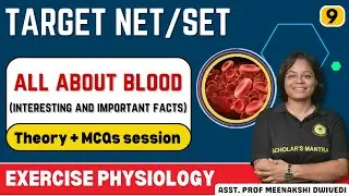 (D-9) BLOOD and it's PROPERTIES  || EXERCISE PHYSIOLOGY || UGC NET-JRF || MEENAKSHI DWIVEDI
