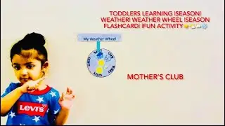 Toddlers learning |Season| |Weather| |Weather wheel| Season&rsquo;s flash card| ||fun activity ||
