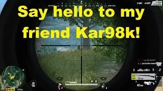 Say hello to my friend Kar98k [Sniper Gameplay]... (Rules of Survival - Steam Server)