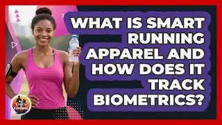 What Is Smart Running Apparel And How Does It Track Biometrics? - All Sorts Of Running