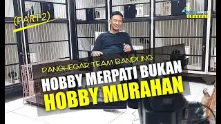 (PART2) TAKEOVER ANAK QIUQIU :  HOBBY MERPATI BUKAN HOBY MURAHAN
