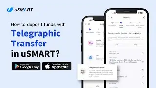 How to deposit funds with telegraphic transfer in uSMART?