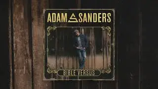 Adam Sanders-  Bible Versus (Official Audio)