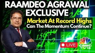 LIVE: Raamdeo Agrawal Exclusive | Can The Market Momentum Continue? | N18L | CNBC TV18