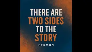 There Are 2 Sides to the Story | Pastor R.V. Mills 3rd | Worship Experience Ministries
