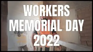 Workers Memorial Day 2022