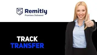 how to track a remitly transfer