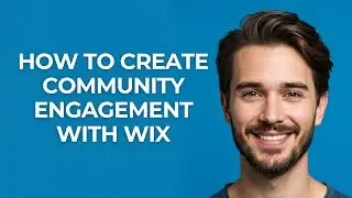 How to Create Community Engagement with Wix - GUIDE!