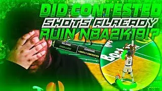 DID CONTESTED SHOTS ALREADY RUIN NBA 2K19?!!