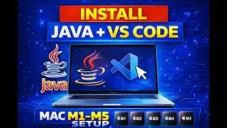 How to Install Java and VS Code on Mac M1/M2/M3/M4/M5 (Apple Silicon Complete Guide)