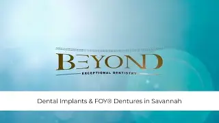 Dental Implants & FOY&reg; Dentures in Savannah