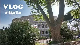 Travel VLOG - Itálie - Řím a Pompeje - tipy, ceny, zážitky.