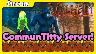 Valheim CommunTitty server Day 6! You're Moderin, what's your price for flight? (+Mario 64)