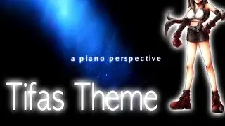 A Piano Perspective: FF7 - Tifa's Theme