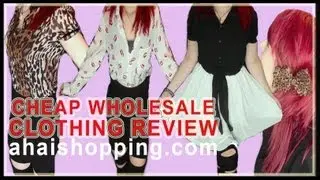 CHEAP WHOLESALE CLOTHING REVIEW! | ahaishopping.com [GIVEAWAY!]