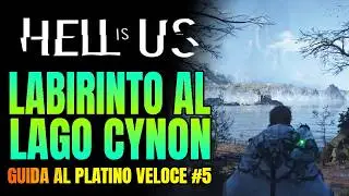HELL IS US Guida al PLATINO #5🏆Segreto al Lago Cynon e FINE ATTO 1
