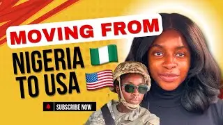 moving from Nigeria🇳🇬 to U.S.🇺🇸joining U.S. Army - life as a U.S. immigrant