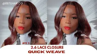 2.6 LACE CLOSURE QUICK-WEAVE| DIY HAIRSTYLES 
