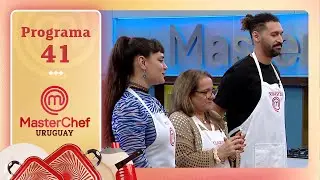 PROGRAMA 41: SEGUNDA SEMIFINAL | Temporada 06 | MASTERCHEF URUGUAY