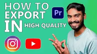 How To Export High Quality Videos on premiere pro | Best export settings explained | Sadiqtalks