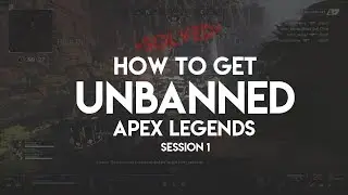 Solved! How get UNBANNED Apex Legends Session 1