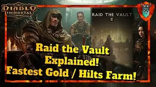 Diablo Immortal : Guide / Tutorial on how to Raid the Vault! Fastest Gold and Hilts Farm!