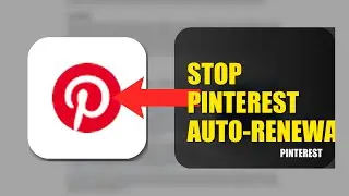 How To Stop Pinterest Auto Renewal 2025 (2026)