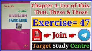 Lucent Junior English Translation Exercise 47 // Lucent Junior English Translation
