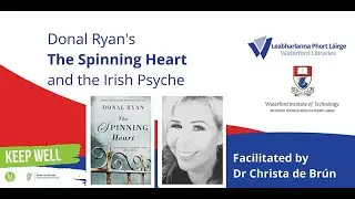 The Spinning Heart and the Irish Psyche. Facilitated by Dr Christa de Br&uacute;n