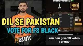 DIL SE PAKISTAN | VOTE FOR FS BLACK YOU CAN GIVE 10 VOTES PER DAY | PUBG MOBILE