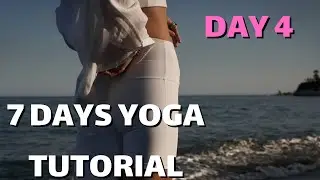 DAY 4&ndash; 7 Day Yoga for Beginners | The Best Yoga Poses for Beginners