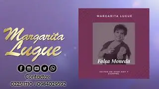 MARGARITA LUGUE / FALSA MONEDA