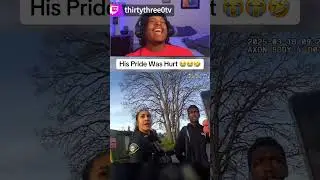 His Pride Was Hurt 😭😭😭🤣 #funny #awareness #policebodycamera #fyp #viral