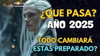 &iquest;QUE PASA A&Ntilde;O 2025? 👽MENSAJES PLEYADIANOS PARA 2025 👽 #pleyadianos 👽TODO CAMBIAR&Aacute; &iquest;ESTAS PREPARADO?