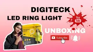 Digitek Ring Light Unboxing