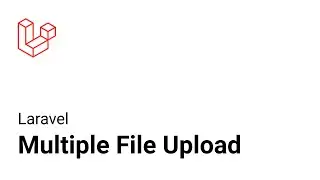 Laravel Multiple File Upload - Загрузка нескольких файлов