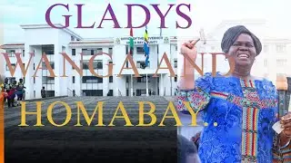 “Gladys Wanga, Homa Bay &  development  in homabay county.