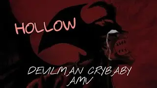 🌙 DEVILMAN CRYBABY「AMV」- Hollow (Execution Day) 🌙