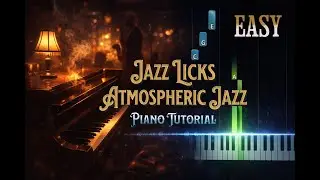 Jazz Licks &mdash; Atmospheric Jazz Easy Piano Tutorial