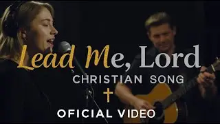 Lead Me Lord | New English Christian Songs | Best Hillsong Worship Songs 2025 |