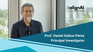 alignAI Interviews with Prof. Daniel Gatica-Perez