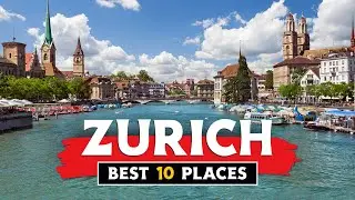 Amazing Places to Visit in Zurich: Top 10 Must-See Spots | Complete Travel Guide
