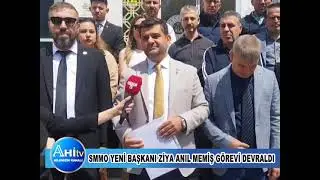 Smmo Yeni Başkanı Ziya Anıl Memiş G&ouml;revi Devraldı