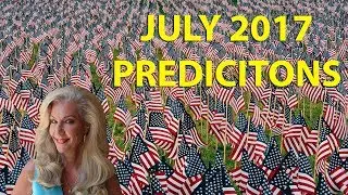 July Predictions 2017: Shocking Truth will be Revealed!