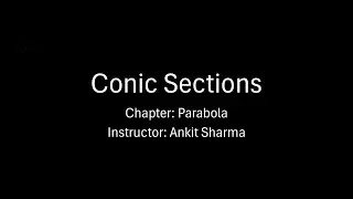 Parabola (Lec 2): Focus directrix property-based problems (Re-uploaded)