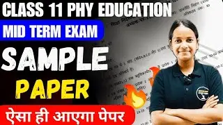 Class 11 Physical Education Sample Paper For Mid Term 2024-25 | Class 11 Phy Education Paper 2024-25