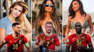 Belgium Football Players Wives and Girlfriends | Euro 2020